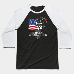 Proud Bernese Mountain Dog Mom American Flag patriotic dog Baseball T-Shirt